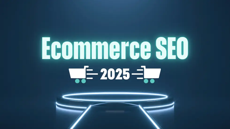 Ecommerce SEO Company in 2025: Best Practices for Success